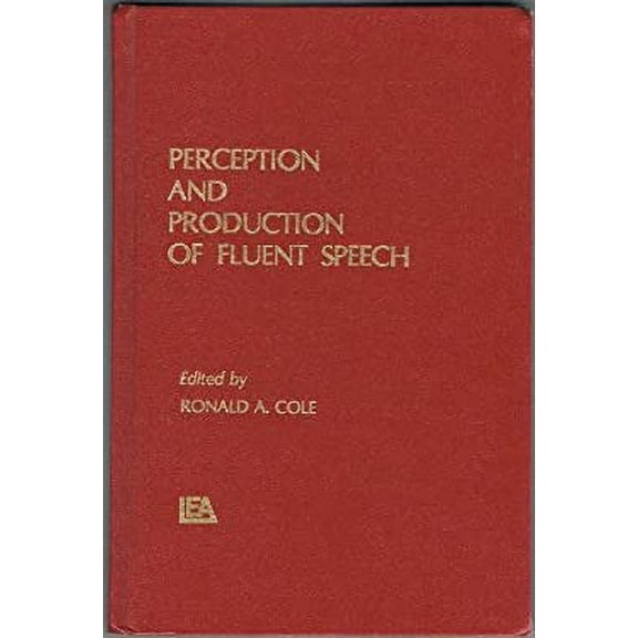 Pre-Owned Perception and Production of Fluent Speech 9780898590197