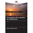 thumbnail image 1 of Perception de la qualitÃ© et satisfaction, (Paperback), 1 of 1