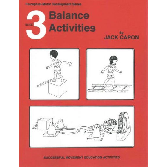 Perceptual-Motor Development: Balance Activities: Book 3 (Paperback)