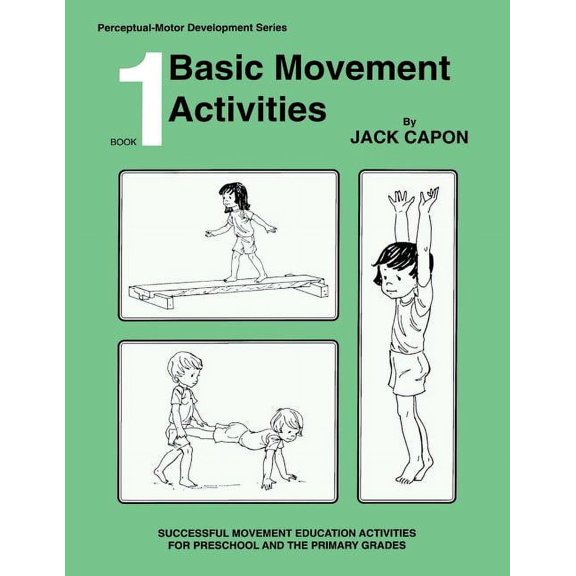 Perceptual-Motor Development: Basic Movement Activities: Book 1 (Paperback)