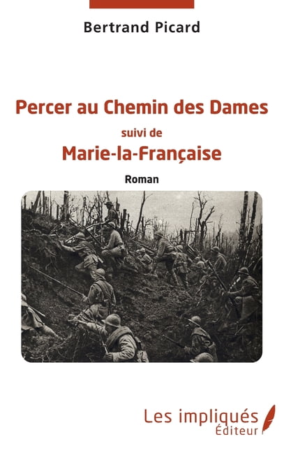 Percer au Chemin des Dames: Roman suivi de Marie-la-Française, (Paperback)