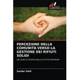thumbnail image 1 of Percezione Della Comunità Verso La Gestione Dei Rifiuti Solidi (Paperback), 1 of 1