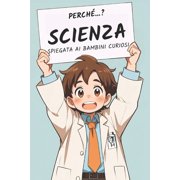 Perch ...? La scienza, Paperback