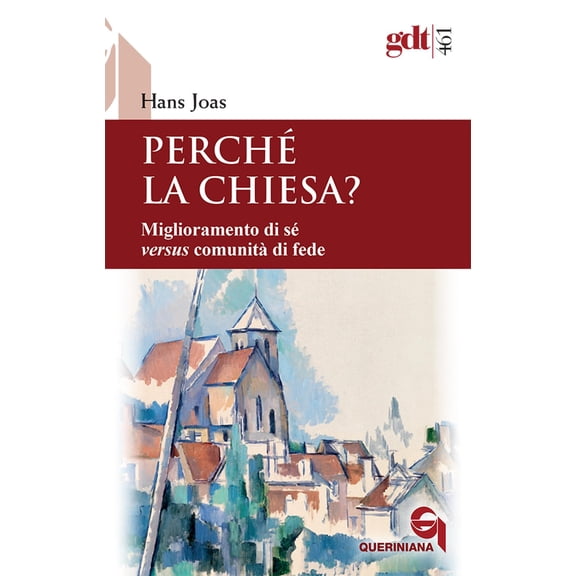 Elisa Zocchi,Hans Joas,Paol Perch la Chiesa? Miglioramento di s versus comunit (Paperback)