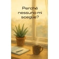 thumbnail image 1 of PerchÃ© nessuno mi sceglie?, (Paperback), 1 of 1