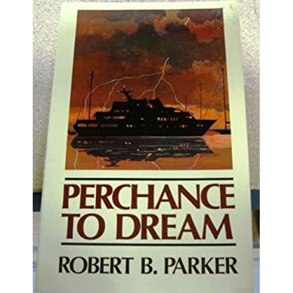 Pre-Owned Perchance to Dream: Robert B. Parker's Sequel to Raymond Chandler's the Big Sleep (Hardcover) 1560541865 9781560541868