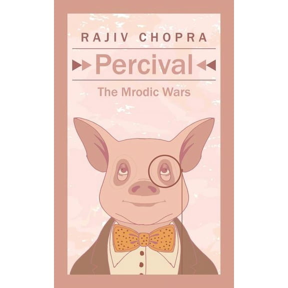 Percival: The Mrodic Wars, (Paperback)