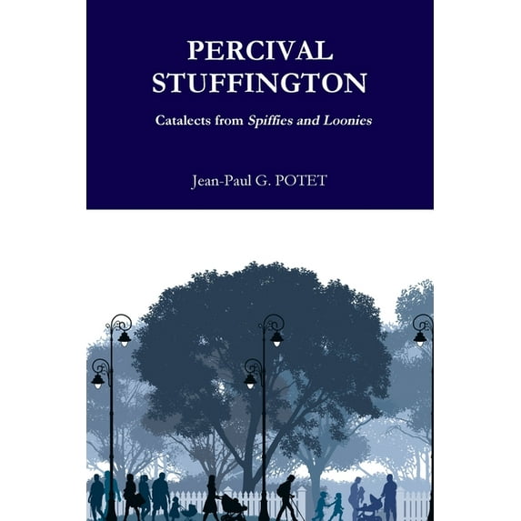 Percival Stuffington, Catalects from Spiffies and Loonies, (Paperback)