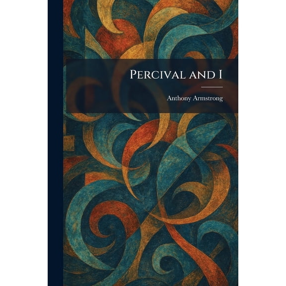 Percival and I, (Paperback)