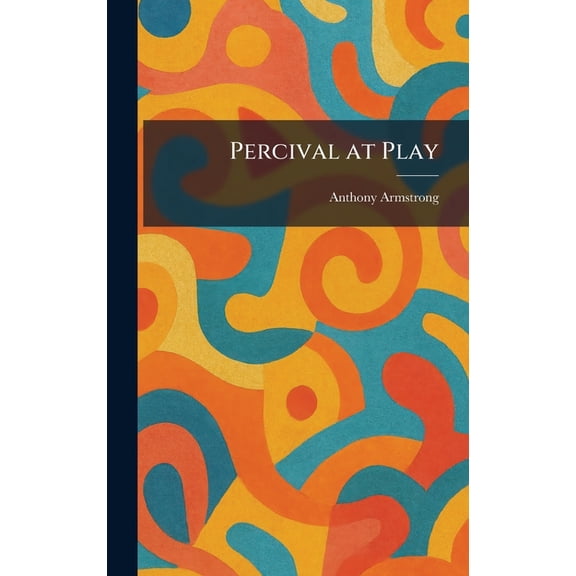 Percival at Play, (Hardcover)
