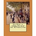 thumbnail image 1 of Percy Wynn: or, making a boy out of him . By: Francis J. Finn (Paperback) by Francis J Finn, 1 of 1