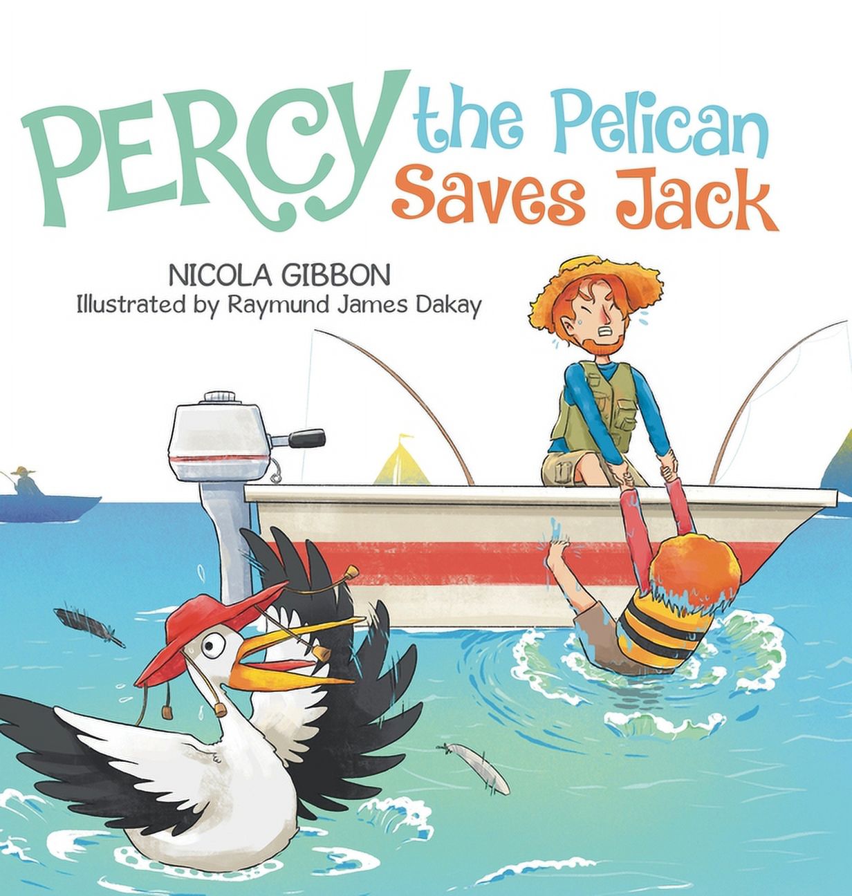 Percy the Pelican Saves Jack, (Hardcover)