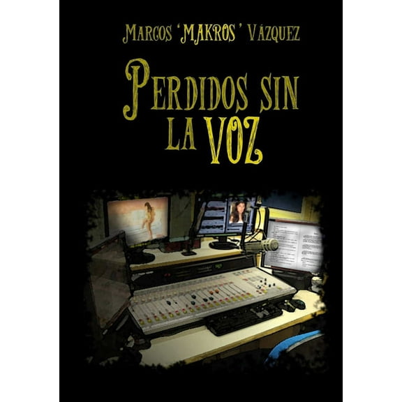 Perdidos sin la voz, (Paperback)