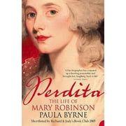 Pre-Owned Perdita: The Life of Mary Robinson (Paperback) by Paula Byrne