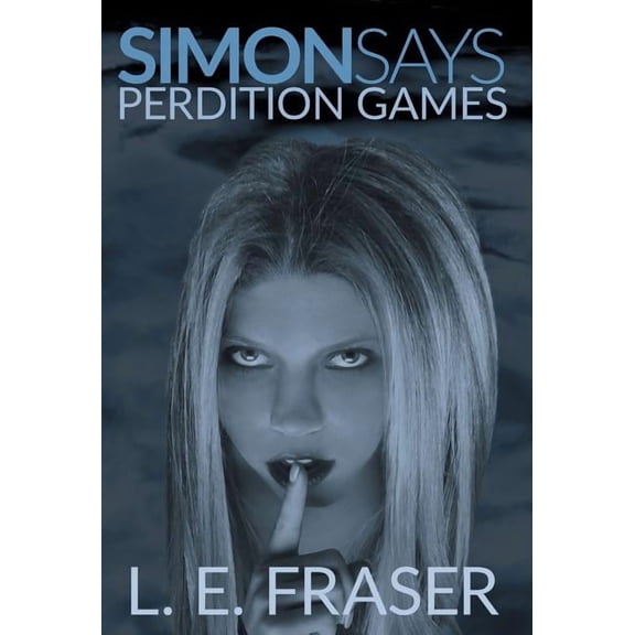 Perdition Games: Simon Says (Hardcover)