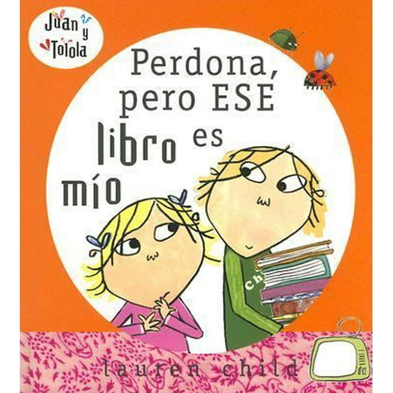 Pre-Owned Perdona, pero ese libro es mio (Spanish Edition) (Hardcover) 8484882489 9788484882480
