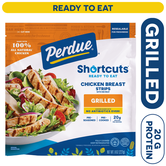 Perdue Shortcuts Ready to Eat No Antibiotics, Refrigerated, Grilled Chicken Breast Strips, 8 oz.