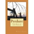 thumbnail image 1 of Perdure: The Rise of the Undead Paperback 150032311X 9781500323110 Paul Clay, 1 of 1