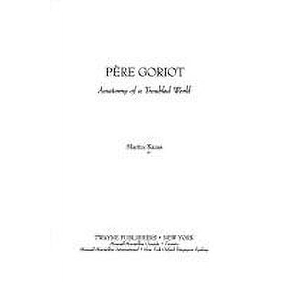Pre-Owned Pere Goriot: Anatomy of a Troubled World Twaynes Masterwork Studies Hardcover Martin Kanes