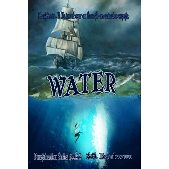 Peregrination Water: Peregrination Series, Book 4, (Paperback)