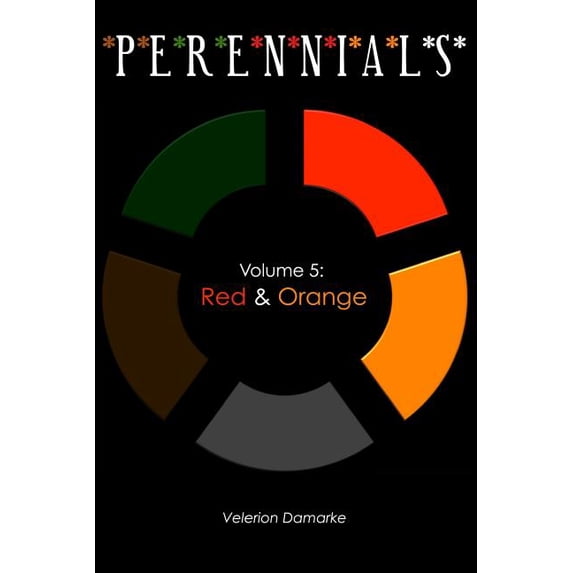 Perennials: Volume 5: Red & Orange