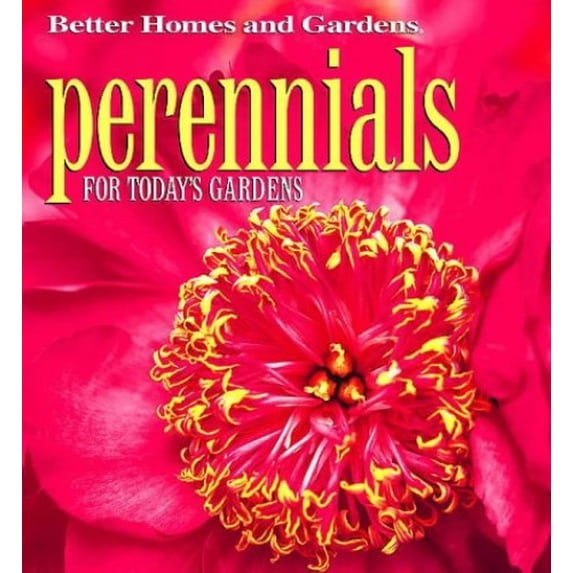 Pre-Owned Better Homes and Gardens Perennials for Today's Gardens (Hardcover) 0696209527 9780696209529