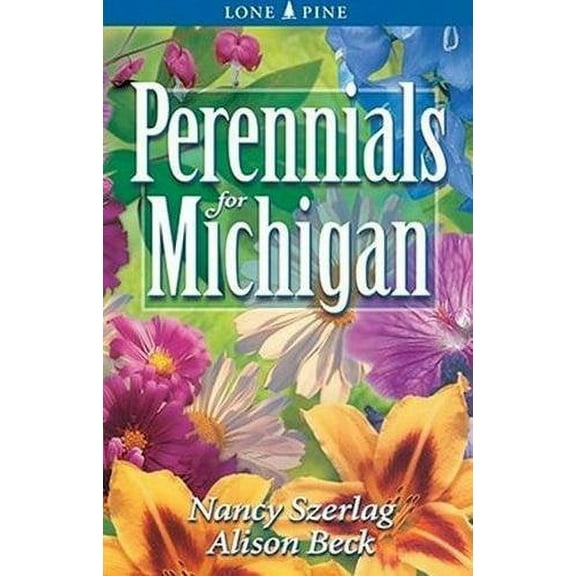 Pre-Owned Perennials for Michigan (Paperback) 1551053454 9781551053455
