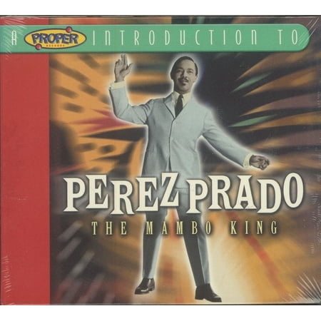 Perez Prado - A Proper Introduction To Perez Prado - The Mambo King - CD
