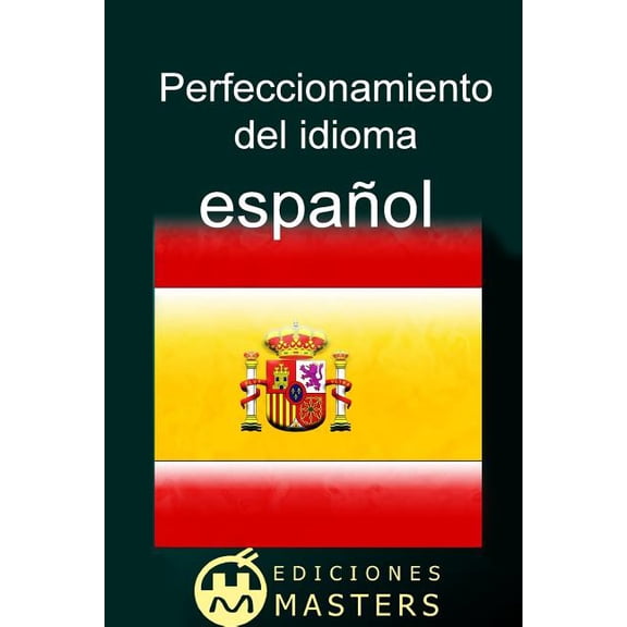 Perfeccionamiento del idioma espaol, (Paperback)