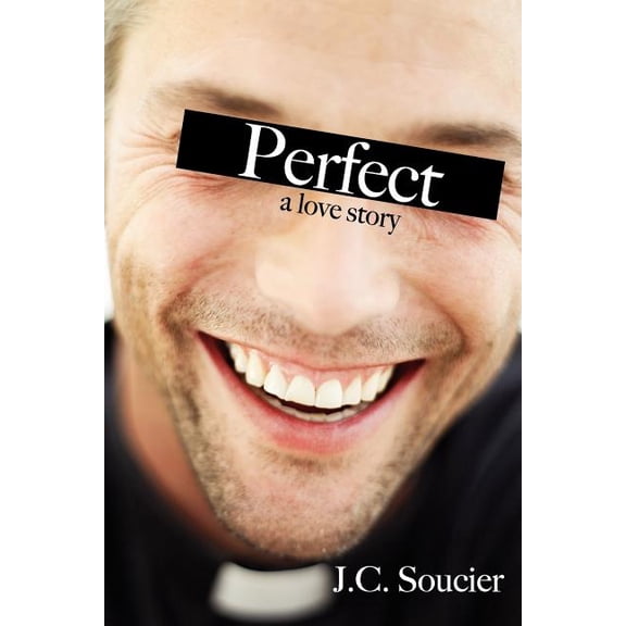 Perfect: A Love Story, (Paperback)