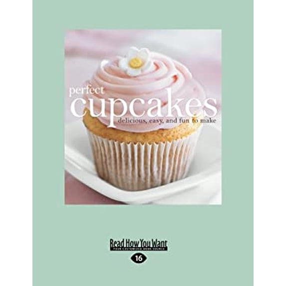 Pre-Owned Perfect Cupcakes : Delicious, Easy, and Fun to Make 9781458764829 /
