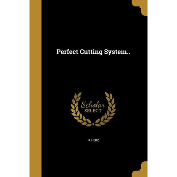 Perfect Cutting System.. (Paperback)