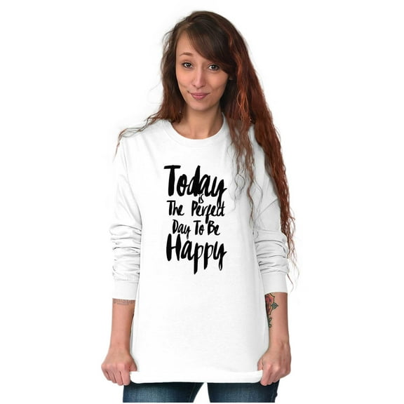 Perfect Day Happy Inspiring Happiness Women's Long Sleeve T Shirt Brisco Brands S