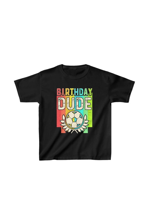 Perfect Dude Birthday Boy Soccer Birthday Gifts Dude Birthday Gift Boys Dude Boy Shirts