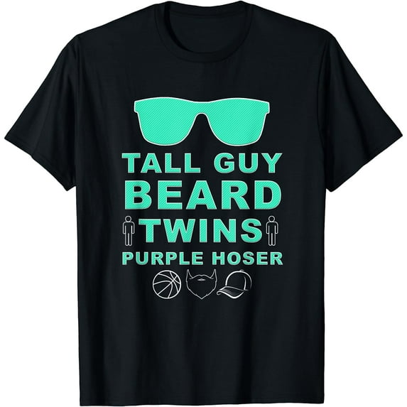 Perfect Dude Shirt - Tall Guy Beard Twins Purple Hoser Dude T-Shirt