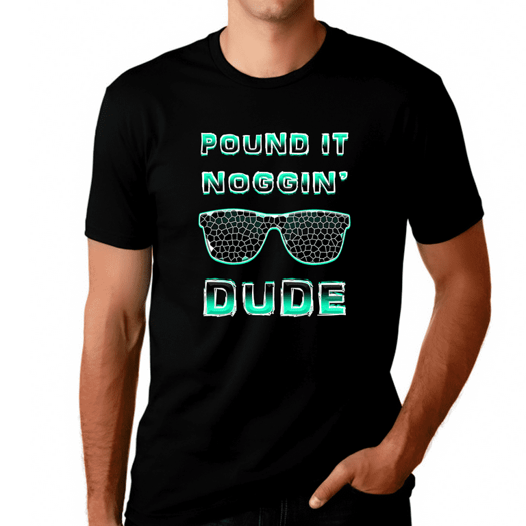 Pound It Noggin Shirt Pound It Noggin Shirt