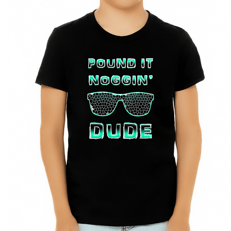Pound It Noggin Shirt Pound It Noggin Shirt