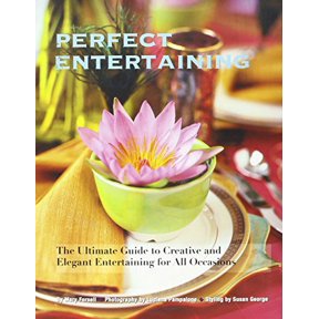 Pre-Owned Perfect Entertaining: The Ultimate Guide to Creative and Elegant Entertaining for All Occasions Paperback