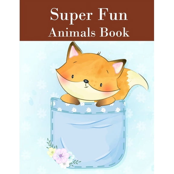 Perfect Gift: Super Fun Animals Book: Coloring Pages with Funny Animals, Adorable and Hilarious Scenes from variety pets and animal images (Paperback)