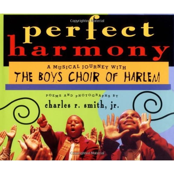 Pre-Owned Perfect Harmony: A Musical Journey with the Boys Choir of Harlem (Hardcover) 078680758X 9780786807581