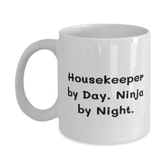 Perfect Housekeeper s, Housekeeper by Day. Ninja by Night, Epic Birthday 15oz Mug s F Cowkers