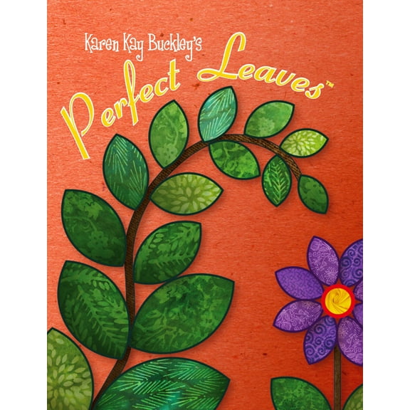 Perfect Leaves by Karen Kay Buckley