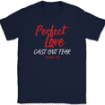 thumbnail image 1 of Perfect Love Cast Out Fear T-Shirt Christian Worship Praise Jesus God Tee - Navy, XL, 1 of 1