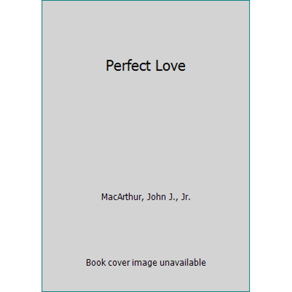 Pre-Owned Perfect Love (Paperback) 0802451101 9780802451101