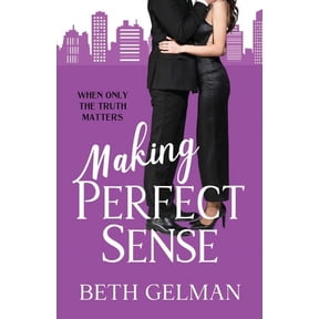 Perfect Making Perfect Sense: When Only The Truth Matters, Book 3, (Paperback)