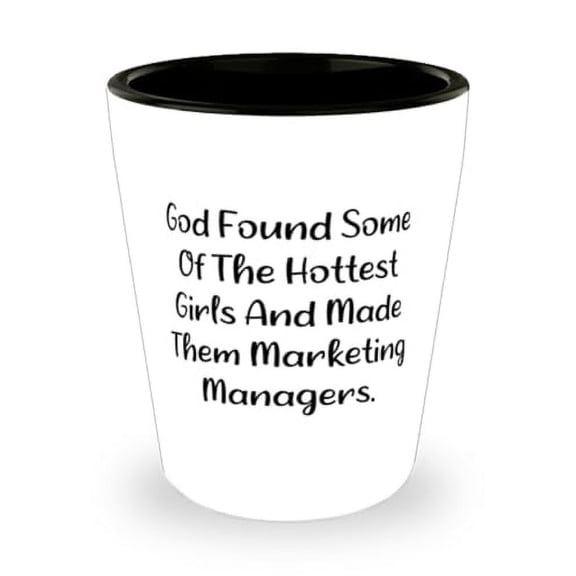 Perfect Marketing manager Gifts, God Found Some Of The, Marketing manager Shot Glass From Colleagues, Gifts For Coworkers, Love, Shot glass gift, Promotional items, Corporate gifts, Client gifts