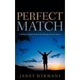 thumbnail image 1 of Perfect Match: A Kidney Transplant Reveals the Ultimate Second Chance (Paperback), 1 of 1