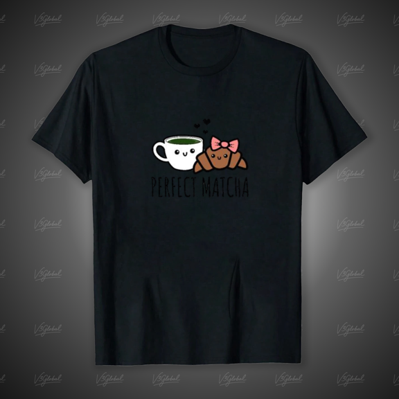 Perfect Matcha Cute Pun Quote for Couples and Best Friends Tea Lovers Unisex T-Shirt, up to size 5XL