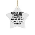 thumbnail image 1 of Perfect Minister Gifts, Smart Sexy Talented Minister. What More Could You Want, Minister Star Ornament From Friends, , Clergy gifts, Minister gift ideas, Pastor gift ideas, Preacher gift ideas, Priest, 1 of 1