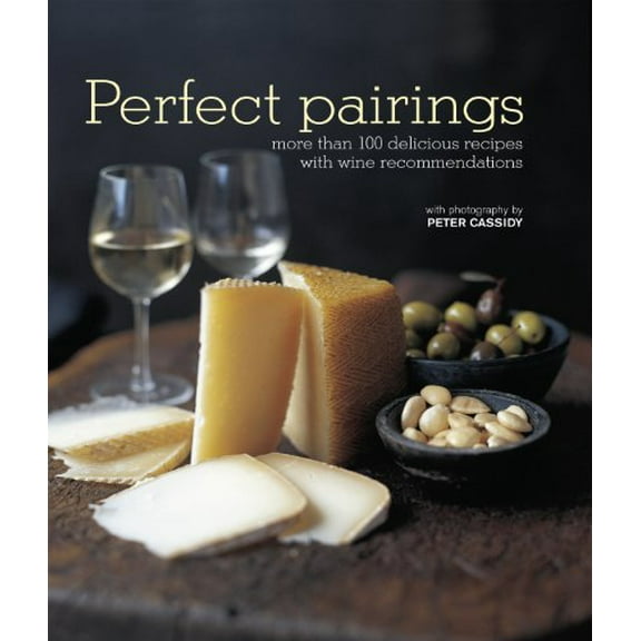 Pre-Owned Perfect Pairings: More than 100 delicious recipes with wine recommendations Paperback
